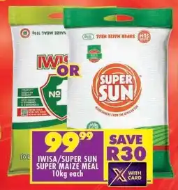 Shoprite IWISA/SUPER SUN SUPER MAIZE MEAL 10kg each offer