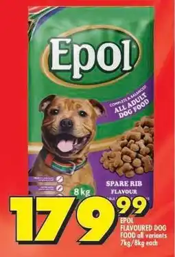 Shoprite EPOL FLAVOURED DOG FOOD all variants 7kg/8kg each offer