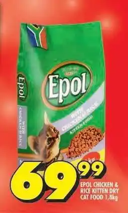 Shoprite EPOL CHICKEN & RICE KITTEN DRY CAT FOOD 1,8kg offer