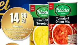 Super Save Rhodes Tomato & Onion Mix or Cream Style Sweetcorn offer