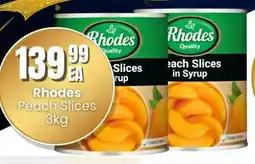 Super Save Rhodes Peach Slices offer