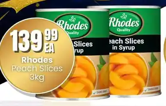 Super Save Rhodes Peach Slices offer