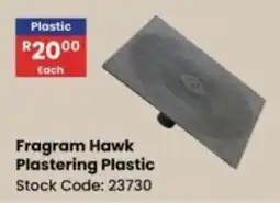 Africa Cash and Carry Fragram Hawk Plastering Plastic offer
