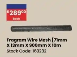 Africa Cash and Carry Fragram Wire Mesh offer