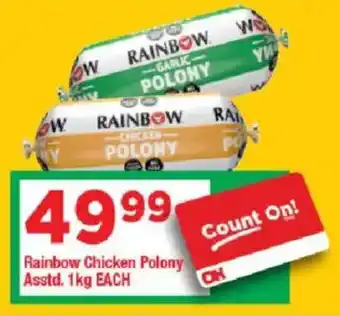 OK Grocer Rainbow Chicken Polony Asstd. offer