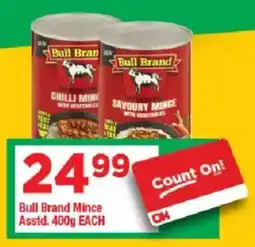 OK Grocer Bull Brand Mince Asstd. offer