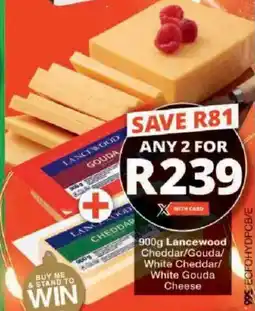 Checkers Hyper Lancewood Cheddar/ Gouda/ White Cheddar/ White Gouda Cheese offer