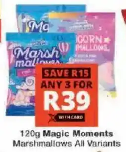 Checkers Hyper Magic Moments Marshmallows All Variants offer