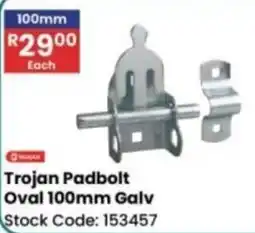 Africa Cash and Carry Trojan Padbolt Oval Galv offer