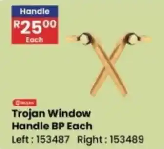 Africa Cash and Carry Trojan Window Handle BP offer