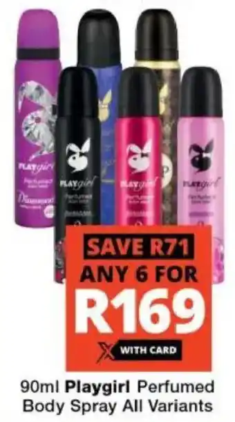 Checkers Playgirl Perfumed Body Spray All Variants offer