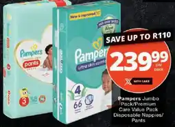Checkers Pampers Jumbo Pack/ Premium Care Value Pack Disposable Nappies/ Pants offer