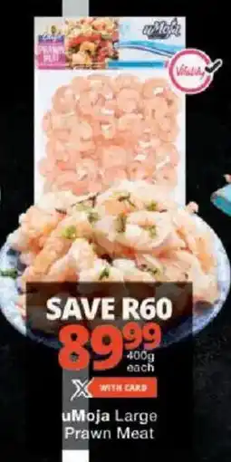 Checkers uMoja Large Prawn Meat offer