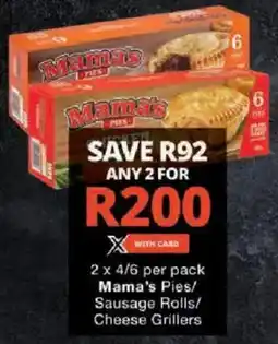 Checkers Mama's Pies/ Sausage Rolls/ Cheese Grillers offer