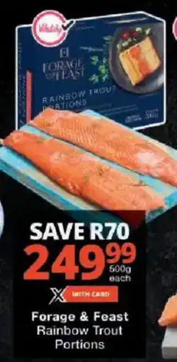 Checkers Forage & Feast Rainbow Trout Portions offer