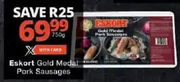 Checkers Eskort Gold Medal Pork Sausages offer