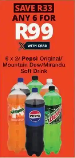 Checkers Pepsi Original/ Mountain Dew/ Miranda Soft Drink offer