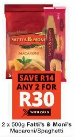 Checkers Fatti's & Moni's Macaroni/ Spaghetti offer