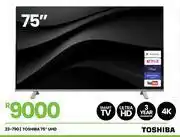 Fair Price Toshiba 75 UHD Television 23-790 offer