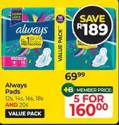 Dis-Chem Always Pads 12s, 14s, 16s, 18s And 20s Value Pack-For 5 offer