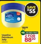 Dis-Chem Vaseline Petroleum Jelly-For 2 x 450ml offer