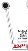 AutoZone TomiHawk 1/2 Dr Regular Ratchet Full Polish offer