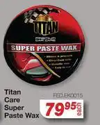 AutoZone Titan Care Super Paste Wax offer