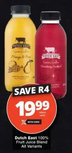 Checkers Dutch East 100% Fruit Juice Blend All Variants offer