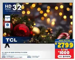 Russells TCL 32" inch 2k qled google tv-3255k offer
