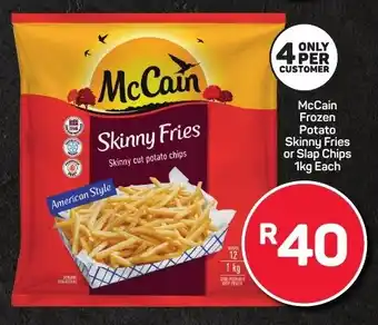 Pick n Pay McCain Frozen Potato Skinny Fries or Slap Chips offer