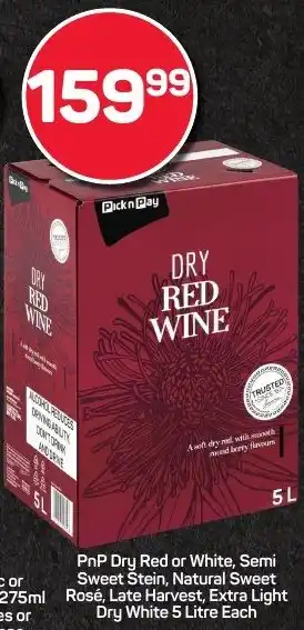 Pick n Pay PnP Dry Red or White, Semi Sweet Stein, Natural Sweet Rosé, Late Harvest, Extra Light Dry White offer