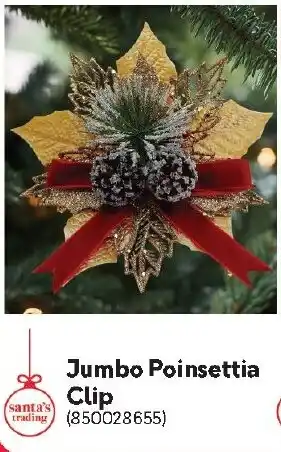 Makro Santa's Trading Jumbo Poinsettia Clip offer