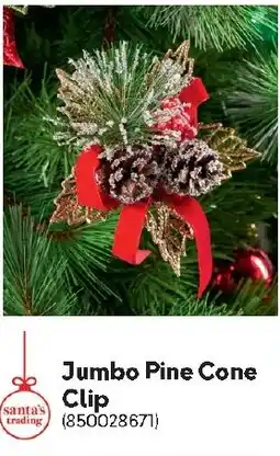 Makro Santa's Trading Jumbo Pine Cone Clip offer