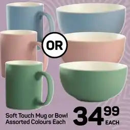 Pick n Pay Hypermarket DAY Soft Touch Mug or Bowl Assorted Colours Each offer