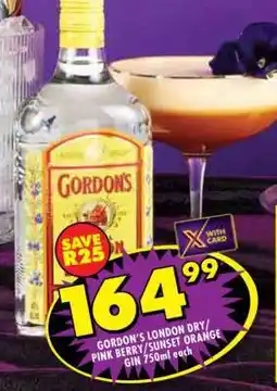 Shoprite GORDON'S LONDON DRY / PINK BERRY / SUNSET ORANGE GIN 750ml each offer