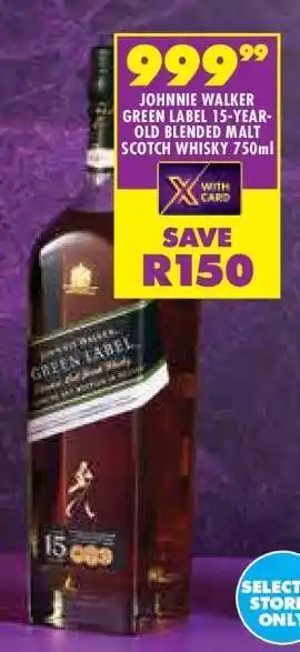 Shoprite JOHNNIE WALKER GREEN LABEL 15-YEAR-OLD BLENDED MALT SCOTCH WHISKY 750ml offer