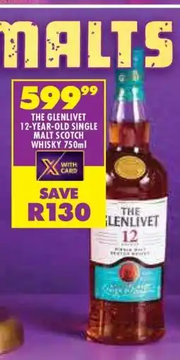 Shoprite The Glenlivet 12-Year-Old Single Malt Scotch Whisky 750ml offer