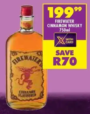 Shoprite FIREWATER CINNAMON WHISKY 750ml offer