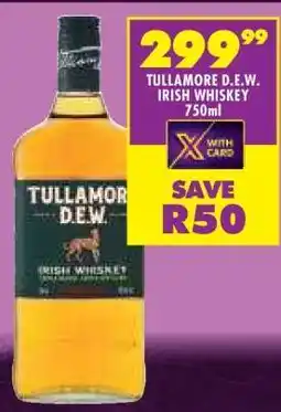 Shoprite TULLAMORE D.E.W. IRISH WHISKEY 750ml offer