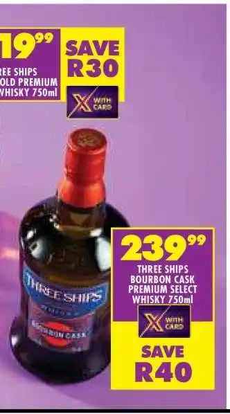 Shoprite THREE SHIPS BOURBON CASK PREMIUM SELECT WHISKY 750ml offer