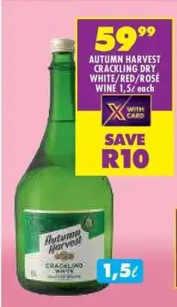 Shoprite AUTUMN HARVEST CRACKLING DRY WHITE/RED/ROSÉ WINE 1,5ℓ offer