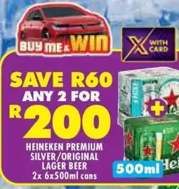 Shoprite HEINEKEN PREMIUM SILVER/ORIGINAL LAGER BEER 2x 6x500ml cans offer