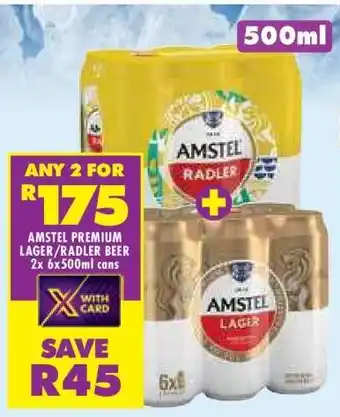Shoprite AMSTEL PREMIUM LAGER/RADLER BEER 2x 6x500ml cans offer
