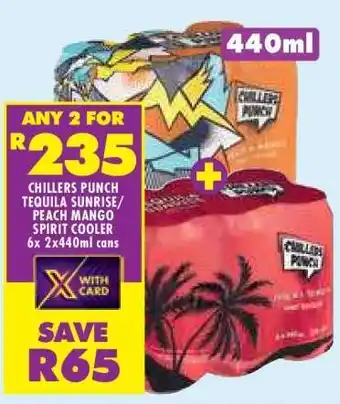 Shoprite CHILLERS PUNCH TEQUILA SUNRISE/PEACH MANGO SPIRIT COOLER 6x 2x440ml cans offer