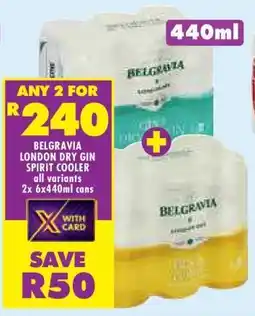 Shoprite BELGRAVIA LONDON DRY GIN SPIRIT COOLER offer