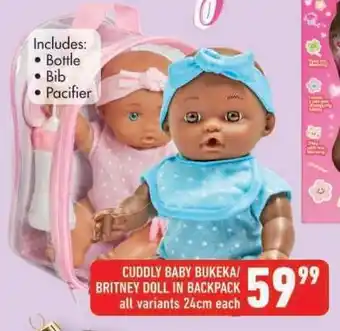 Shoprite CUDDLY BABY BUKEKA/BRITNEY DOLL IN BACKPACK offer