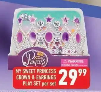 Shoprite MY SWEET PRINCESS CROWN & EARRINGS PLAY SET per set offer