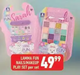 Shoprite LAMMA FUN NAILS/MAKEUP PLAY SET offer