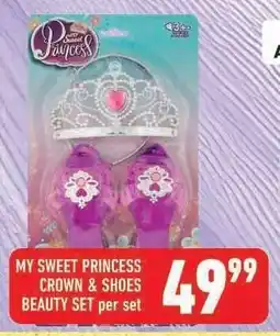Shoprite MY SWEET PRINCESS CROWN & SHOES BEAUTY SET offer