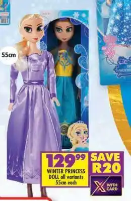 Shoprite WINTER PRINCESS DOLL all variants 55cm each offer